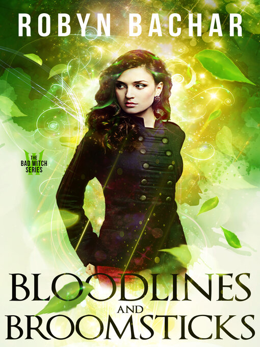 Title details for Bloodlines and Broomsticks by Robyn Bachar - Available